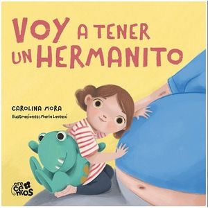 VOY A TENER UN HERMANITO - CAROLINA MORA