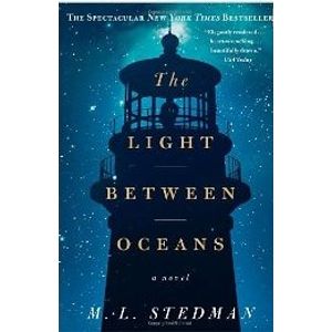 THE LIGHT BETWEEN OCEANS - M. L. STEDMAN
