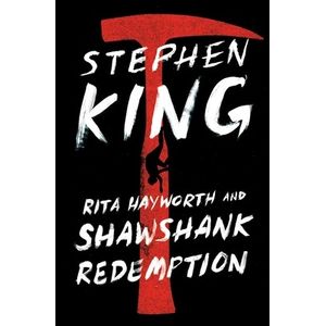 RITA HAYWORTH AND SHAWSHANK REDEMPTION - STEPHEN KING