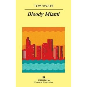 BLOODY MIAMI - WOLFE