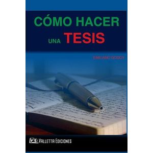 COMO HACER UNA TESIS - EMILIANO GODOY