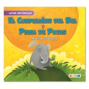 EL CUMPLEAÑOS DEL SOL / PELEA DE PATAS - SEGUNDA LECTURA