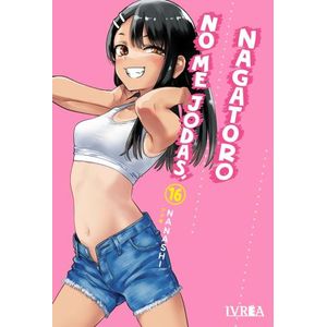 NO ME JODAS, NAGATORO 16 - NANASHI