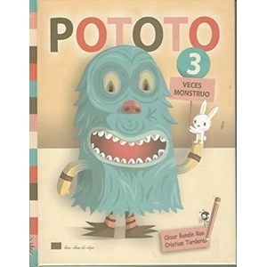 LIBRO POTOTO TRES VECES MONSTRUO - CESAR BANDIN RON - CRISTI
