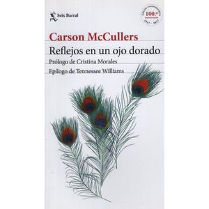 REFLEJOS EN UN OJO DORADO - CARSON MC CULLERS