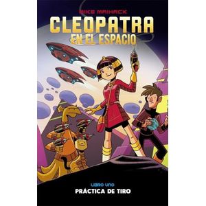 PRACTICA DE TIRO - CLEOPATRA EN EL ESPACIO 1 - MIKE MAIHACK