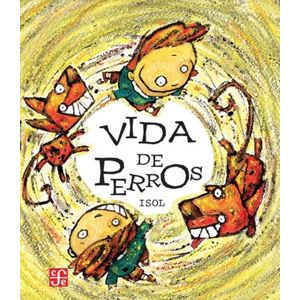 VIDA DE PERROS - ISOL