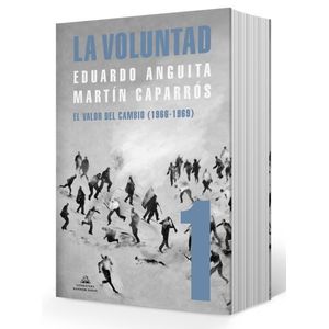 LIBRO LA VOLUNTAD TOMO 1 - ANGUITA / CAPARROS