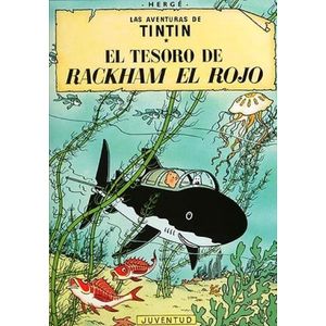 EL TESORO DE RACKHAM EL ROJO - LAS AVENTURAS DE TIN TIN