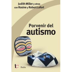LIBRO PORVENIR DEL AUTISMO - JUDITH MILLER