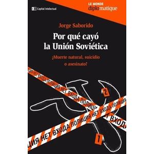 POR QUE CAYO LA UNION SOVIETICA - JORGE SABORIDO
