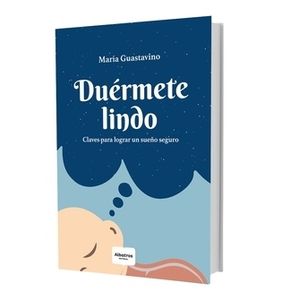 DUERMETE LINDO - CLAVES PARA LOGRAR UN SUEÑO SEGURO