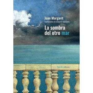 LIBRO LA SOMBRA DEL OTRO MAR - JOAN MARGARIT CONSARNAU