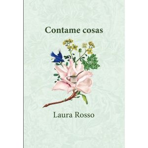 CONTAME COSAS - LAURA ROSSO