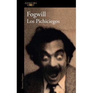 LOS PICHICIEGOS - RODOLFO FOGWILL