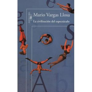 LA CIVILIZACION DEL ESPECTACULO