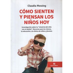 COMO SIENTEN Y PIENSAN LOS NIÑOS HOY