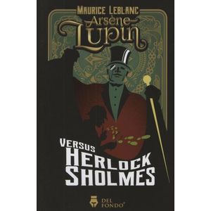 ARSENE LUPIN VERSUS HERLOCK SHOLMES - MAURICE LEBLANC (INGLE