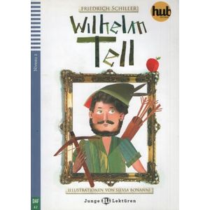 WILHELM TELL - JUNGE HUB-LEKTURE STUFE 2