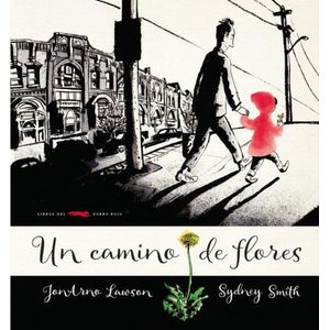 UN CAMINO DE FLORES - JONARNO LAWSON - SMITH