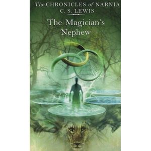 THE MAGICIAN'S NEPHEW - THE CHRONICLES OF NARNIA 1 - LEWIS,