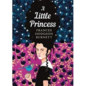 A LITTLE PRINCESS - FRANCES HODGSON BURNETT