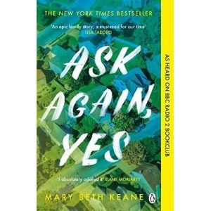 ASK AGAIN YES - MARY BETH KEANE
