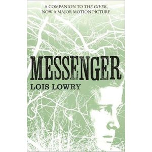 MESSENGER - THE GIVER QUARTET 3 - LOIS LOWRY