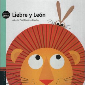 LIEBRE Y LEON - PEQUELETRAS - ROBERTO CUBILLAS