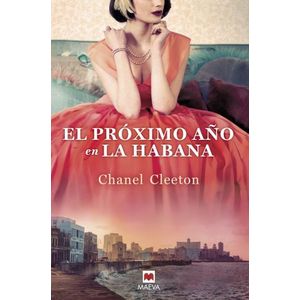 EL PROXIMO AÑO EN LA HABANA - CHANEL CLEETON