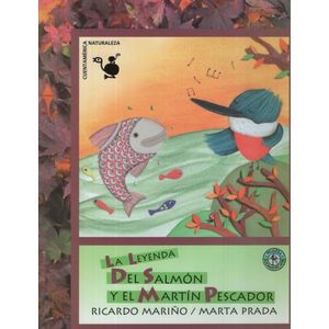 LA LEYENDA DEL SALMON Y EL MARTIN PESCADOR
