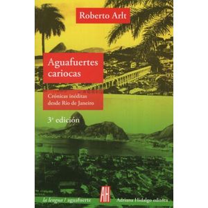 AGUAFUERTES CARIOCAS - CRONICAS INEDITAS