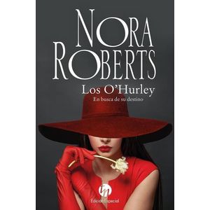 LOS O'HURLEY - EN BUSCA DE SU DESTINO - NORA ROBERTS