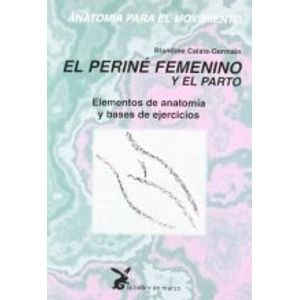 PERINE FEMENINO Y EL PARTO - ELEMENTOS DE ANATOMIA Y BASES D