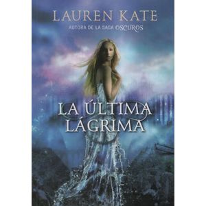 LA ULTIMA LAGRIMA. LIBRO 1