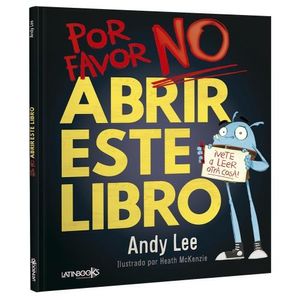 POR FAVOR NO ABRIR ESTE LIBRO ! - ANDY LEE
