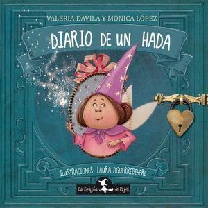DIARIO DE UN HADA - QUERIDO DIARIO 4 - VALERIA DAVILA