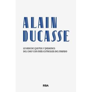 ALAIN DUCASSE - ALAIN DUCASSE