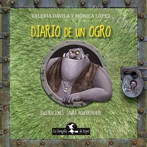 DIARIO DE UN OGRO - QUERIDO DIARIO 3 - LOPEZ - DAVILA