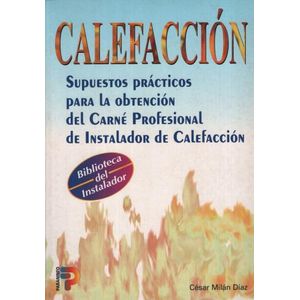 CALEFACCION: SUPUESTOS PRACTICOS PARA LA OBTENCION DEL CARNE