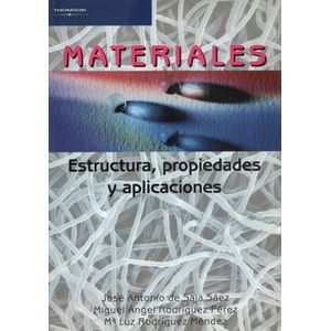 MATERIALES: ESTRUCTURA, PROPIEDADES Y APLICACIONES (1RA.EDIC