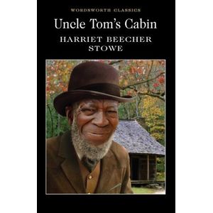 UNCLE TOM'S CABIN - WORDSWORTH CLASSICS