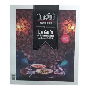 TIME OUT BUENOS AIRES - LA GUIA DE RESTAURANTES & BARES 2025