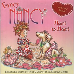 FANCY NANCY: HEART TO HEART