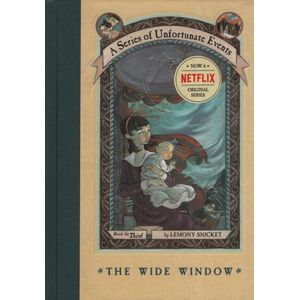 THE WIDE WINDOW - A SERIES OF A UNFORNUTATE EVENTS - SNICKET