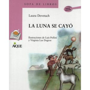 LA LUNA SE CAYO - SERIE LILA (PRIMEROS LECTORES)