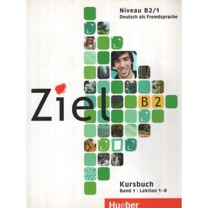ZIEL B2 BAND 1 - KURSBUCH - LEKTION 1-8