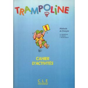 TRAMPOLINE 1 - CAHIER D'ACTIVITES