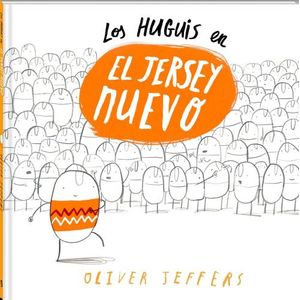 LOS HUGUIS EN EL JERSEY NUEVO - OLIVER JEFFERS