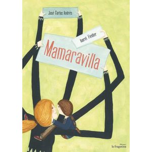 MAMAMARAVILLA
